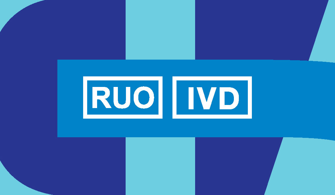 In Vitro Diagnostic Use (IVD) versus Research Use Only (RUO) in the Clinical Laboratory