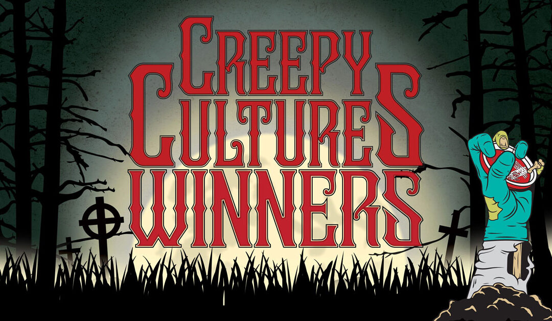 2025 Creepy Cultures Winners